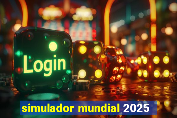 simulador mundial 2025